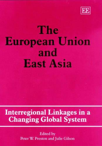 The European Union and East Asia – Interregional Linkages in a Changing Global …