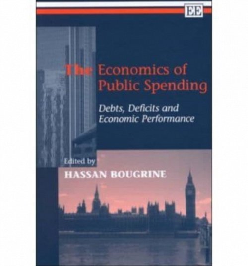The Economics of Public Spending – Debts, Deficits and Economic Performance