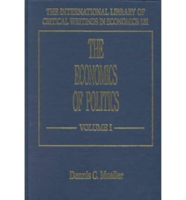 The Economics of Politics Mueller Hardback Edward Elgar 9781840644258
