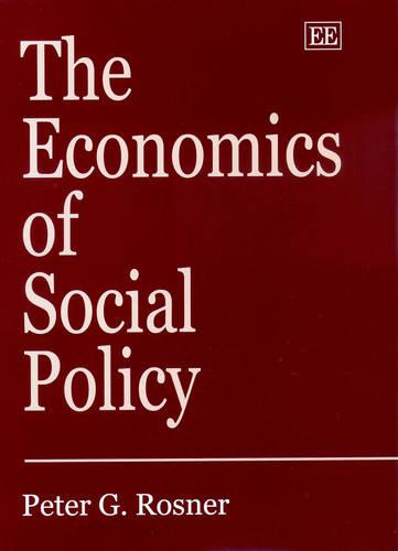 The Economics of Social Policy Rosner Hardback Edward Elgar 9781840644968
