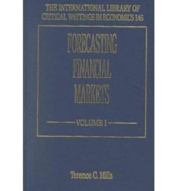 Forecasting Financial Markets Mills Hardback Edward Elgar 9781840644975