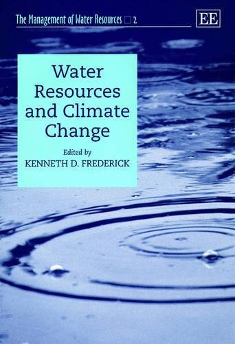 Water Resources and Climate Change Frederick Hardback Edward Elgar 9781840645002