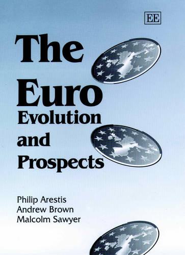 The Euro – Evolution and Prospects Arestis Brown Sawyer Hardback Edward Elgar