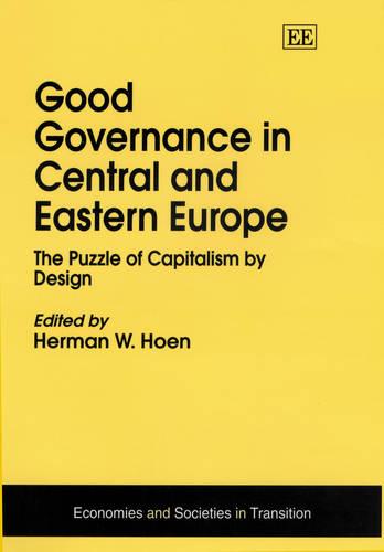 Good Governance in Central and Eastern Europe – The Puzzle of Capitalism by Des…