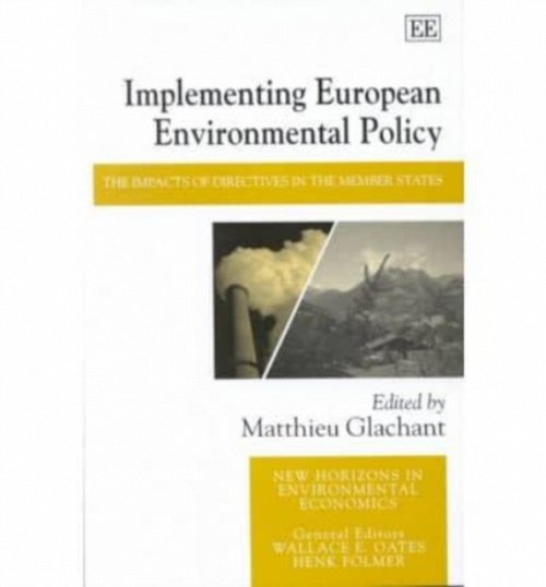 Implementing European Environmental Policy – The Impacts of Directives in the M…