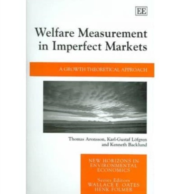 Welfare Measurement in Imperfect Markets – A Growth Theoretical Approach