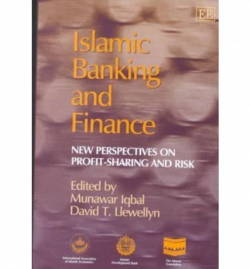 Islamic Banking and Finance – New Perspectives on Profit Sharing and Risk Iqbal