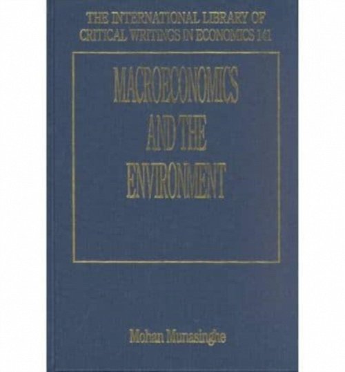 Macroeconomics and the Environment Munasinghe Hardback Edward Elgar