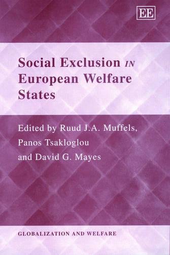 Social Exclusion in European Welfare States Muffels Tsakloglou Mayes Hardback