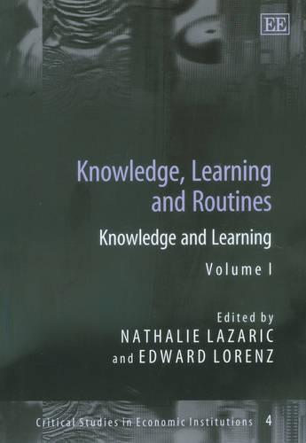 Knowledge, Learning and Routines Lazaric Lorenz Hardback Edward Elgar