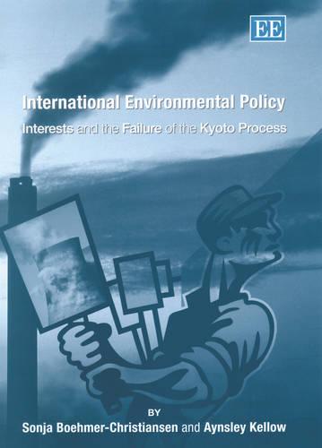 International Environmental Policy – Interests and the Failure of the Kyoto Pro…