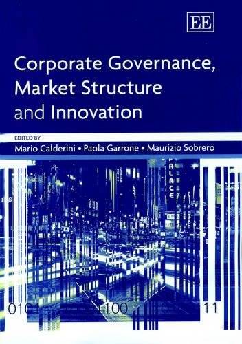 Corporate Governance, Market Structure and Innovation Calderini Garrone Sobrero