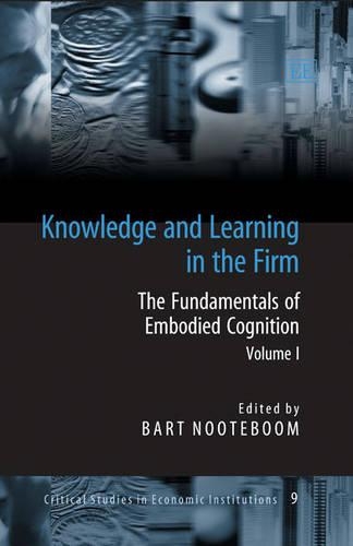 Knowledge and Learning in the Firm Nooteboom Hardback Edward Elgar 9781840648829