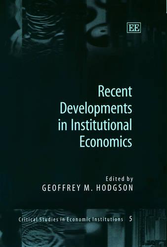 Recent Developments in Institutional Economics Hodgson Hardback Edward Elgar