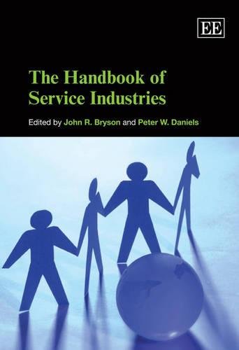 The Handbook of Service Industries Bryson Daniels Hardback Edward Elgar