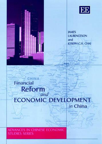 Financial Reform and Economic Development in China Laurenceson Chai Hardback