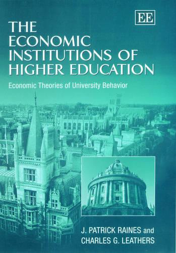 The Economic Institutions of Higher Education – Economic Theories of University…