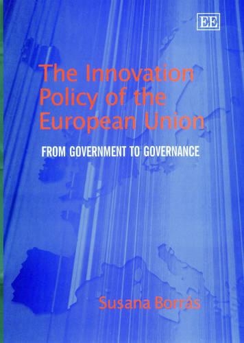 The Innovation Policy of the European Union – From Government to Governance