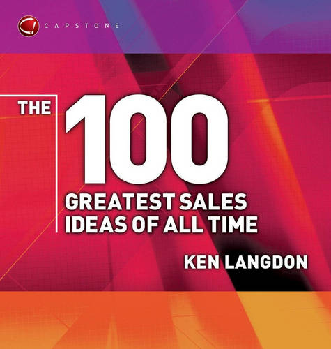 The 100 Greatest Sales Ideas of All Time Langdon Paperback Capstone