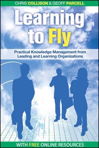 Learning to Fly – Practical Knowledge Management from Leading and Learning Orga…