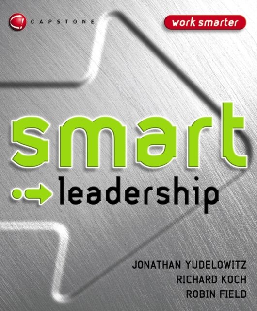 Smart Leadership Revised edition Yudelowitz Paperback Capstone 9781841125879