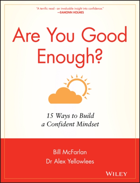 Are You Good Enough? – 15 Ways to Build a Confident Mindset McFarlan Paperback