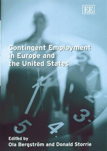 Contingent Employment in Europe and the United States Bergström Storrie Hardback