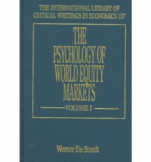 The Psychology of World Equity Markets De Bondt Hardback Edward Elgar