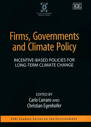 Firms, Governments and Climate Policy – Incentive–based Policies for Long–term …