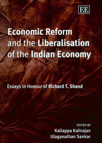 Economic Reform and the Liberalisation of the In – Essays in Honour of Richard …