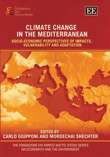 Climate Change in the Mediterranean – Socio–economic Perspectives of Impacts, V…