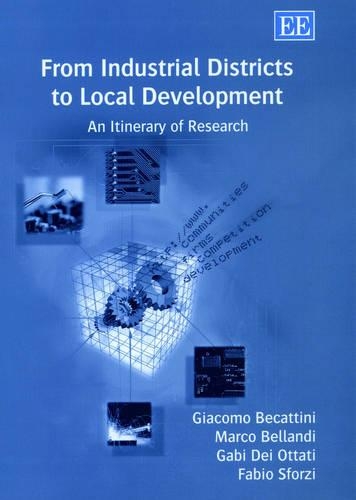 From Industrial Districts to Local Development – An Itinerary of Research