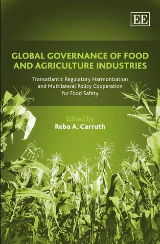 Global Governance of Food and Agriculture Indust – Transatlantic Regulatory Har…