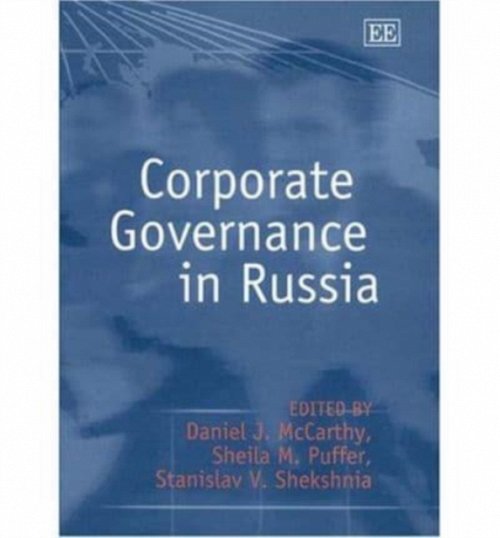 Corporate Governance in Russia Mccarthy Puffer Shekshnia Hardback Edward Elgar