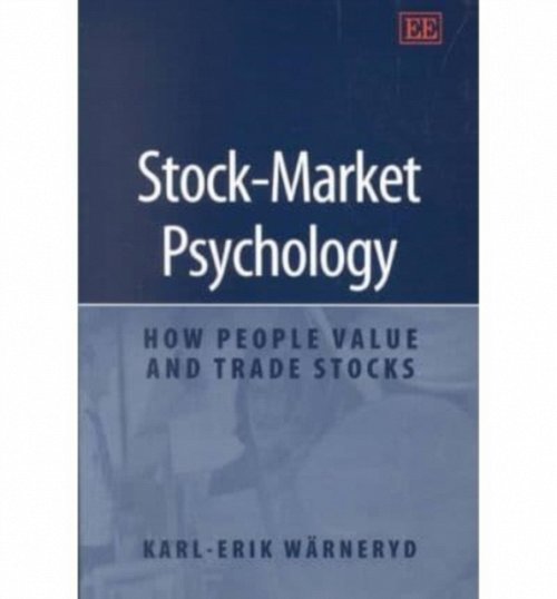 Stock–Market Psychology – How People Value and Trade Stocks Wärneryd Paperback