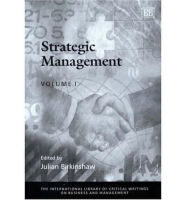 Strategic Management Birkinshaw Hardback Edward Elgar 9781843762782