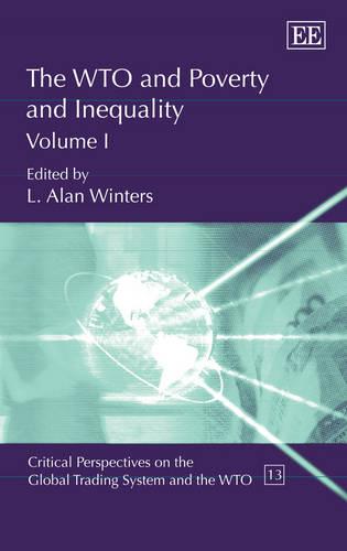 The WTO and Poverty and Inequality Winters Hardback Edward Elgar 9781843763055