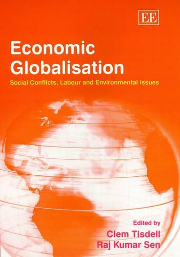 Economic Globalisation – Social Conflicts, Labour and Environmental Issues