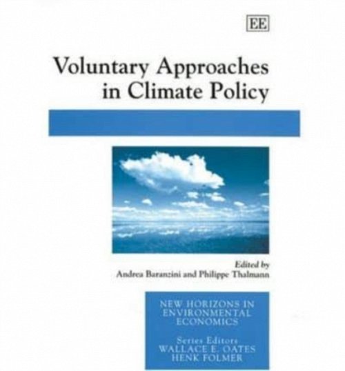 Voluntary Approaches in Climate Policy Baranzini Thalmann Hardback Edward Elgar