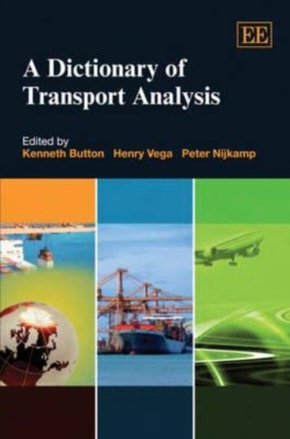 A Dictionary of Transport Analysis Button Vega Nijkamp Hardback Edward Elgar