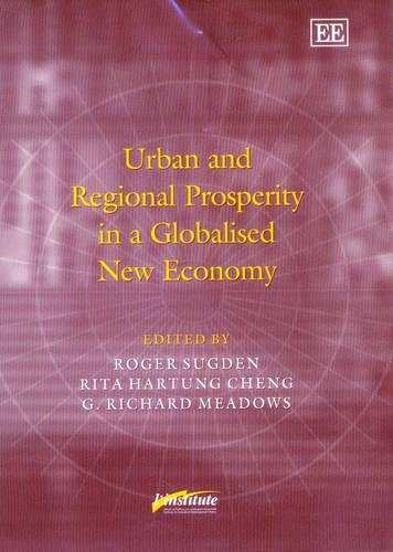 Urban and Regional Prosperity in a Globalised New Economy Sugden Hartung Cheng