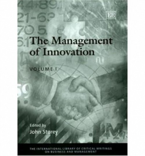 The Management of Innovation Storey Hardback Edward Elgar 9781843764298