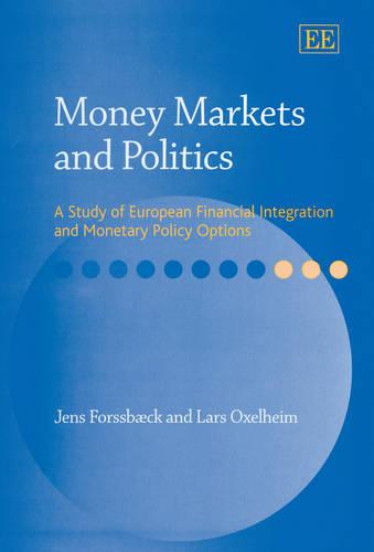 Money Markets and Politics – A Study of European Financial Integration and Mone…