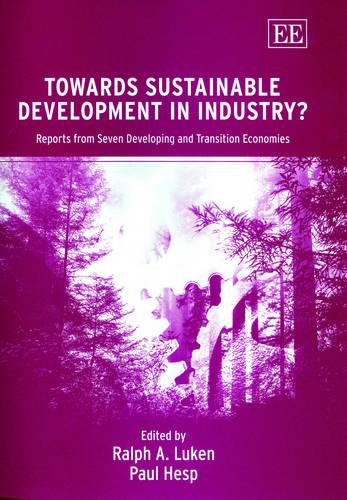 Towards Sustainable Development in Industry? – Reports from Seven Developing an…