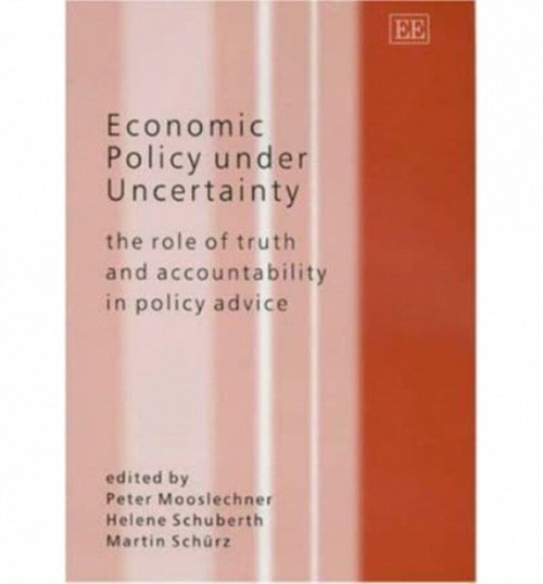 Economic Policy under Uncertainty – The Role of Truth and Accountability in Pol…