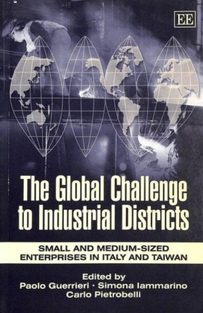 The Global Challenge to Industrial Districts – Small and Medium–sized Enterpris…