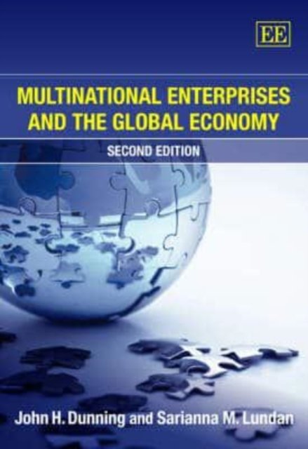 Multinational Enterprises and the Global Economy, Second Edition Dunning Lundan