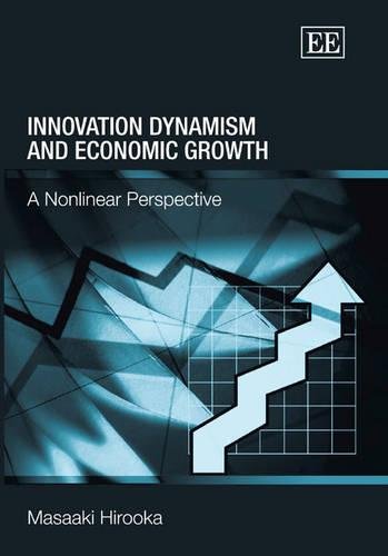 Innovation Dynamism and Economic Growth – A Nonlinear Perspective Hirooka