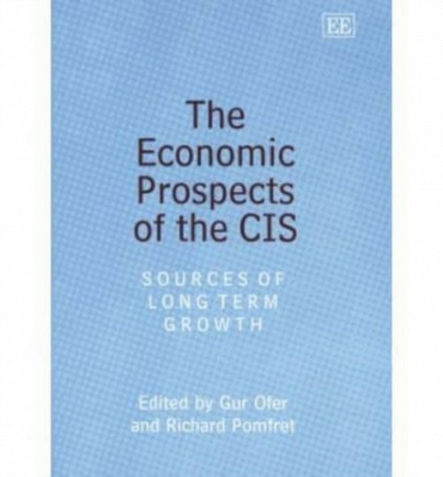 The Economic Prospects of the CIS – Sources of Long Term Growth Ofer Pomfret