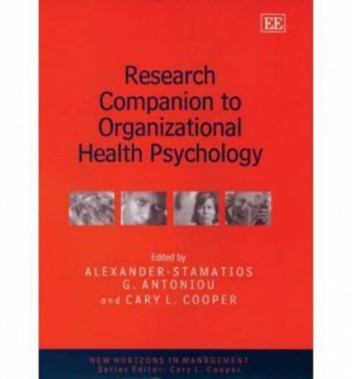 Research Companion to Organizational Health Psychology Antoniou Cooper Hardback